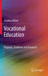 Vocational Education: Purposes, Traditions and Prospects