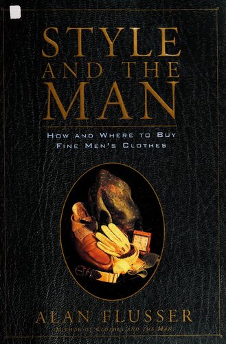 Style and the Man: How and Where to Buy Fine Mens' Clothes