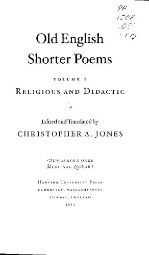 Old English Shorter Poems v1 Religious and Didactic