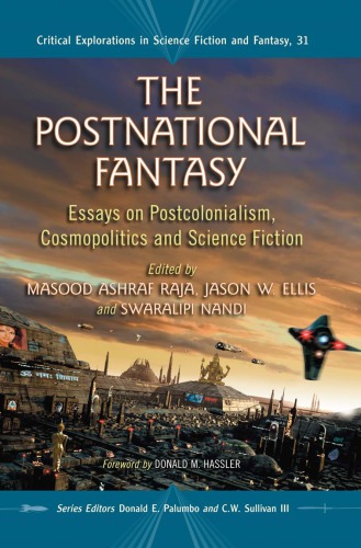 The postnational fantasy: essays on postcolonialism, cosmopolitics and science fiction