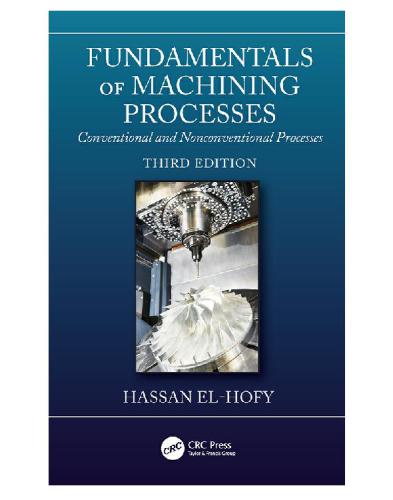 Fundamentals of machining processes: conventional and nonconventional processes