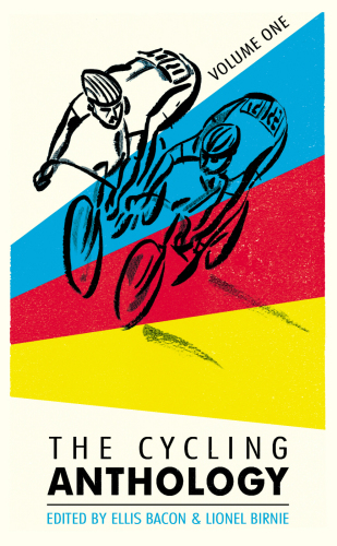 The Cycling Anthology: Volume One: 1