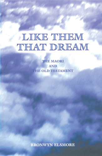 Like them that dream: the Māori and the Old Testament