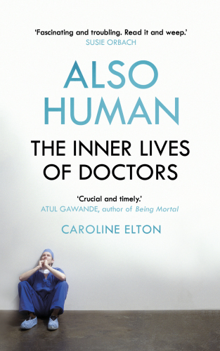 Also human: the inner lives of doctors