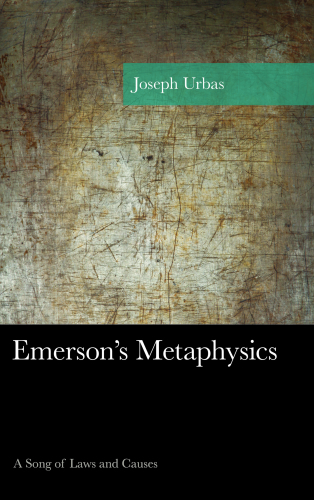 Emerson's metaphysics: a song of laws and causes