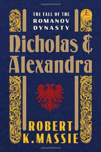 Nicholas and Alexandra: the fall of the Romanov dynasty