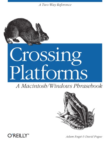 Crossing platforms a macintosh/windows phrasebook: a dictionary for strangers in a strange land