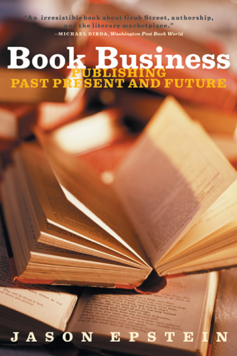 Book business: publishing past, present and future