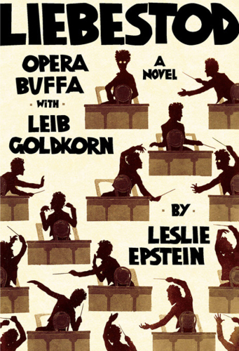Liebestod: opera buffa with Leib Goldkorn