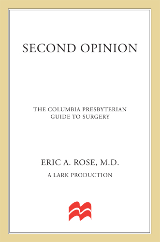 Second opinion: the Columbia Presbyterian guide to surgery