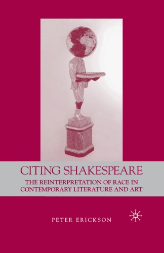 Citing Shakespeare: the reinterpretation of race in contemporary literature and art