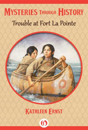 Trouble at Fort La Pointe