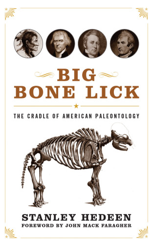 Big Bone Lick: The Cradle of American Paleontology