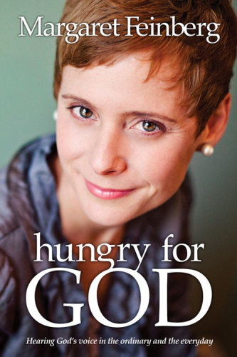 Hungry for God: hearing God's voice in the ordinary and the everyday