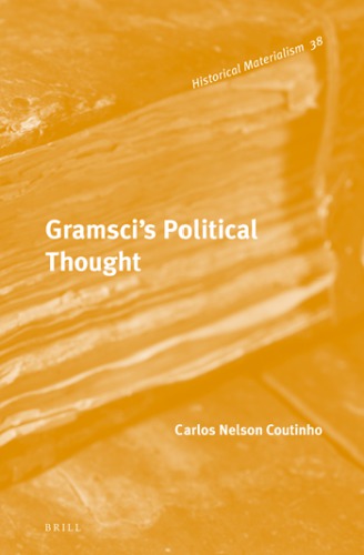 Gramsci's political thought: hegemony, consciousness, and the revolutionary process