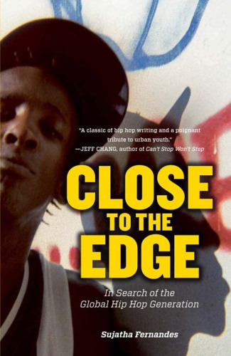 Close to the edge: in search of the global hip hop generation
