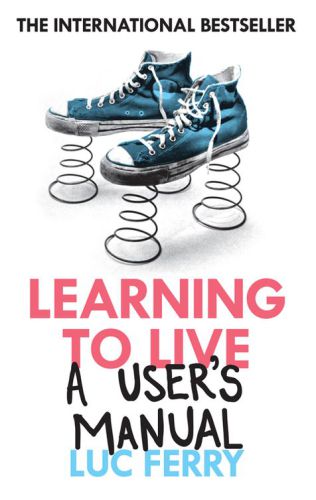 Learning to live: a user's manual