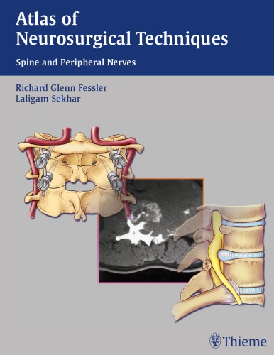Atlas of neurosurgical techniques: spine and peripheral nerves