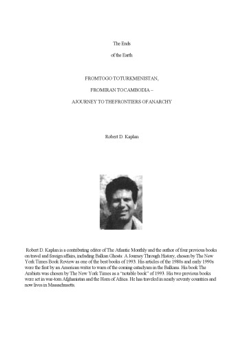 The Ends of the Earth: From Togo to Turkmenistan, from Iran to Cambodia, a Journey to the Frontiers of Anarchy