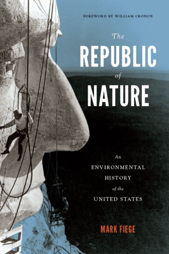 The republic of nature: an environmental history of the United States