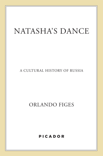 Natasha's dance: a cultural history of Russia