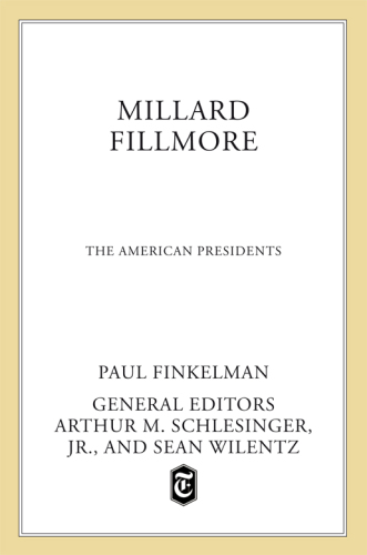 Millard Fillmore: the 13th president, 1850-1853