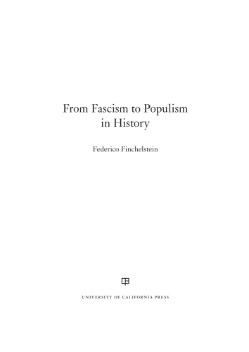 From Fascism to Populism in history: with a new preface
