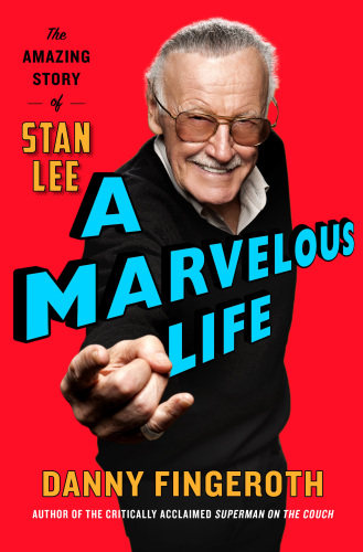 Marvelous Life: The Amazing Story of Stan Lee