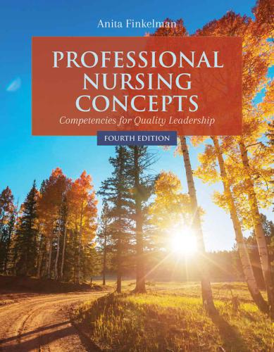 Professional nursing concepts: competencies for quality leadership