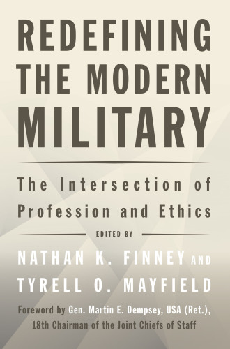 Redefining the modern military: the intersection of profession and ethics