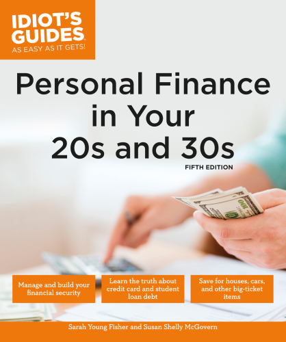 Idiot's guides personal finance in your 20s & 30s