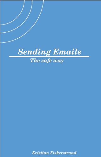 Sending Emails The Safe Way