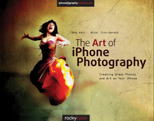 The art of iPhone photography: creating great photos and art on your iPhone