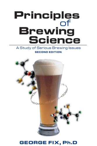 Principles of brewing science: a study of serious brewing issues