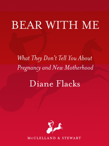 Bear with me: what they don't tell you about pregnancy and new motherhood