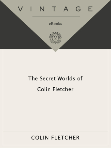 The Secret Worlds of Colin Fletcher