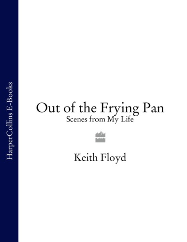 Out of the frying pan: an autobiography