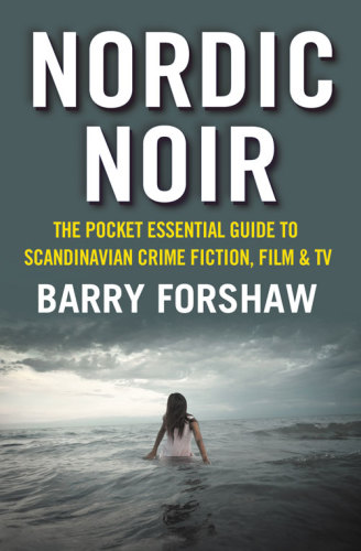 Nordic noir: the pocket essential guide to Scandinavian crime fiction, film & TV