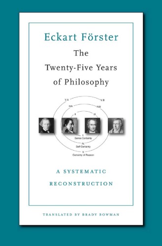The twenty-five years of philosophy: a systematic reconstruction