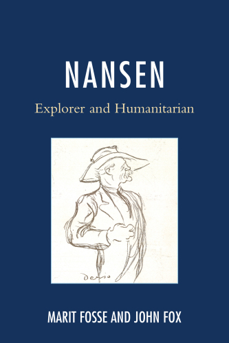 Nansen: explorer and humanitarian