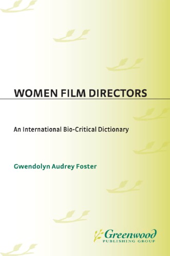 Women Film Directors: an International Bio-Critical Dictionary