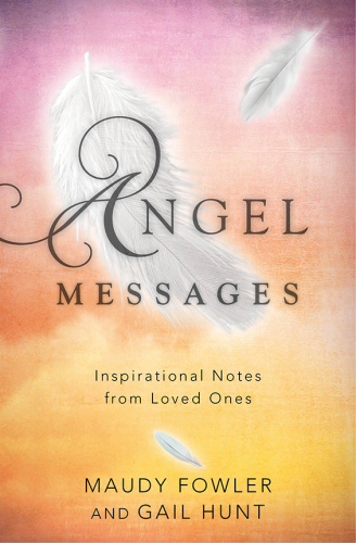 Angel messages: inspirational notes from loved ones