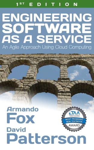 Engineering Software as a Service: An Agile Approach Using Cloud Computing