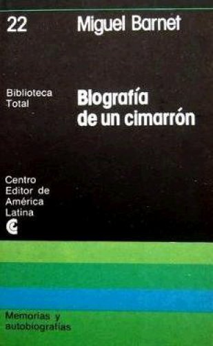 Biografí­a de un cimarrón