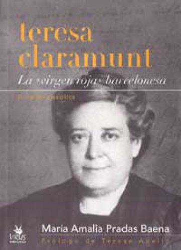 Teresa claramunt, la virgen roja barcelonesa