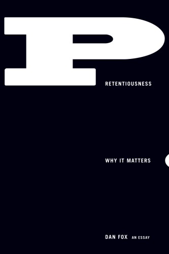 Pretentiousness: why it matters