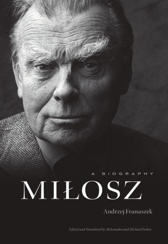 Miłosz: a biography