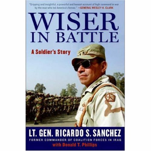 Wiser in Battle: A Soldier's Story