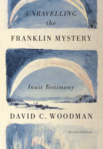 Unravelling the Franklin mystery: Inuit testimony