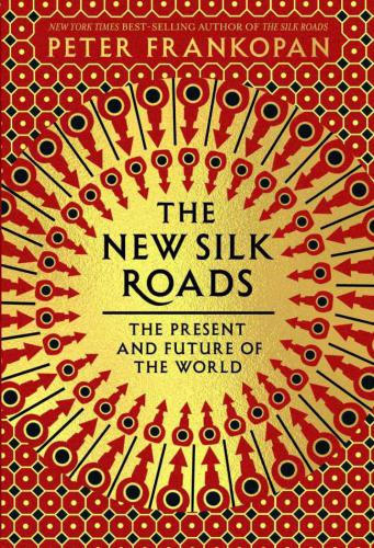 The new silk roads: the present and future of the world